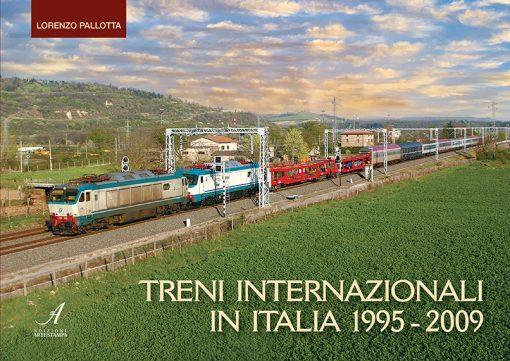 TRENI INTERNAZIONALI IN ITALIA 1995-2009